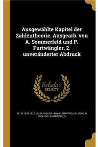 Ausgewählte Kapitel der Zahlentheorie. Ausgearb. von A. Sommerfeld und P. Furtwängler. 2. unveränderter Abdruck
