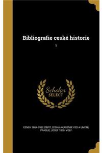Bibliografie Ceske Historie; 1