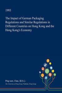 The Impact of German Packaging Regulations and Similar Regulations in Different Countries on Hong Kong and the Hong Kong's Economy