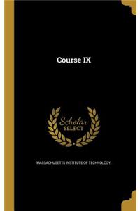 Course IX