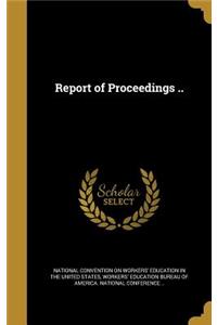 Report of Proceedings ..