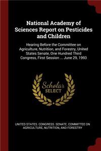 National Academy of Sciences Report on Pesticides and Children
