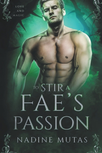 To Stir a Fae's Passion