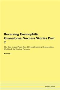 Reversing Eosinophilic Granuloma: Succes
