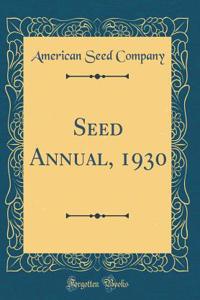 Seed Annual, 1930 (Classic Reprint)