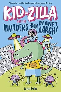 Kid-Zilla and the Invaders from Planet Aargh!