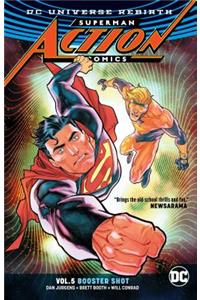 Superman: Action Comics Vol. 5: Booster Shot