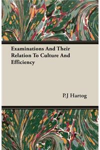 Examinations and Their Relation to Culture and Efficiency