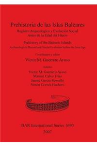 Prehistoria de las Islas Baleares / Prehistory of the Balearic Islands