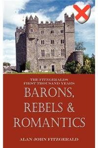 Barons, Rebels & Romantics