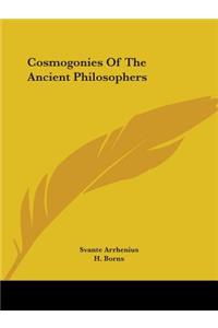 Cosmogonies Of The Ancient Philosophers