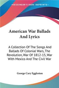 American War Ballads And Lyrics