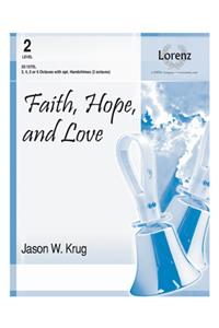 Faith, Hope, and Love