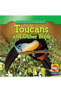 Toucans and Other Birds