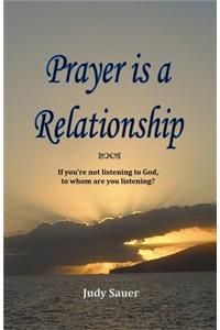 Prayer Is A Relationship