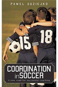 Coordination in Soccer