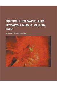 British Highways and Byways from a Motor Car