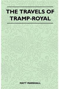 The Travels of Tramp-Royal