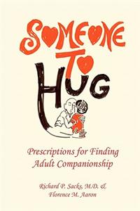 Someone to Hug: Prescriptions for Finding Adult Companionship