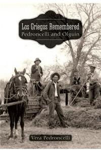 Los Griegos Remembered