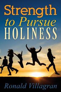 Strength to Pursue Holiness