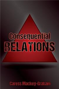 Consequential Relations