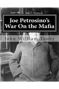 Joe Petrosino's War on the Mafia: The Mob Files Series