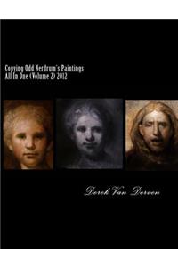 Copying Odd Nerdrum's Paintings All In One (Volume 2) 2012