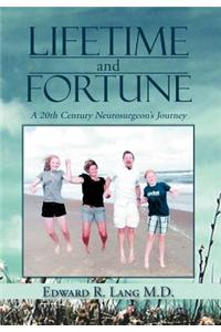 Lifetime and Fortune