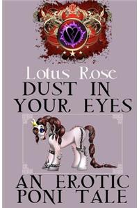 Dust in Your Eyes