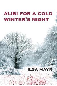 Alibi for a Cold Winter's Night