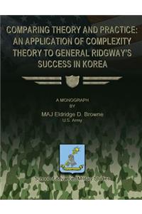 Comparing Theory and Practice - An Application of Complexity Theory to General Ridgway's Success in Korea