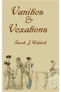Vanities and Vexations