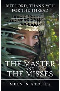 Master and the Misses