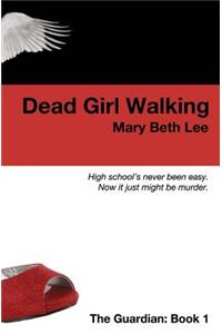 Dead Girl Walking