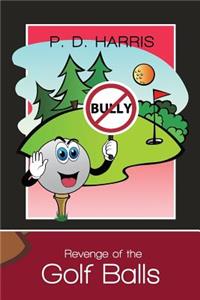 Revenge of the Golf Balls