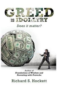 Greed Is Idolatry