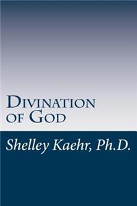 Divination of God