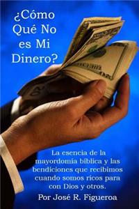 ¿Cómo Qué No es Mi Dinero?