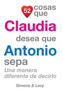 52 Cosas Que Claudia Desea Que Antonio Sepa
