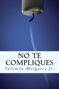 No te compliques