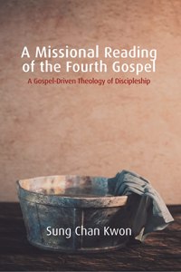 Missional Reading of the Fourth Gospel