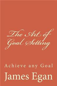 Art of Goal Setting