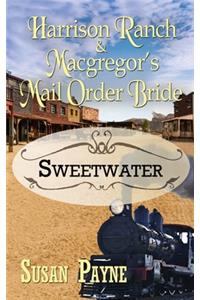 Harrison Ranch and Macgregor's Mail Order Bride