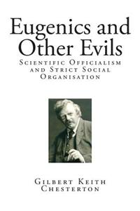 Eugenics and Other Evils