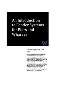 An Introduction to Fender Systems for Piers and Wharves