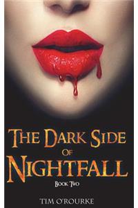 The Dark Side of Nightfall (Book Two)