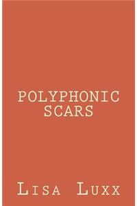 Polyphonic Scars