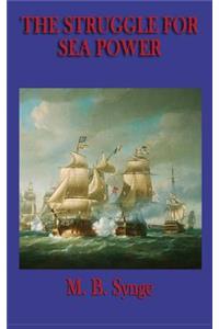The Struggle for Sea Power