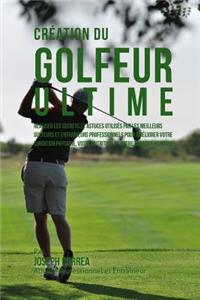 Creation du Golfeur Ultime